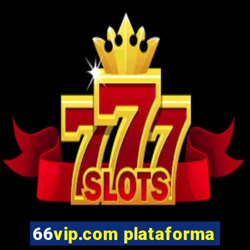 66vip.com plataforma